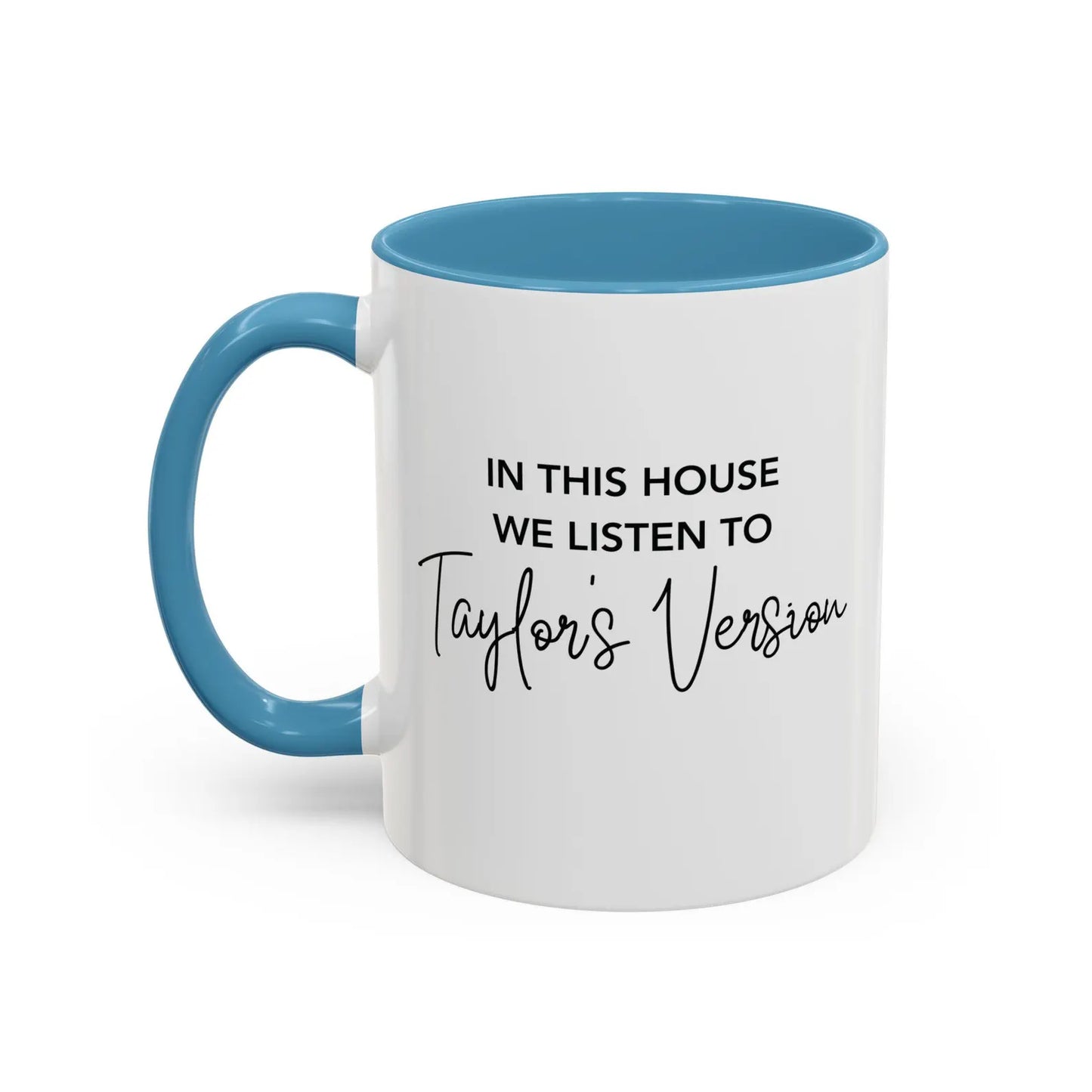 In This House We Listen To Taylor's Version Mug
