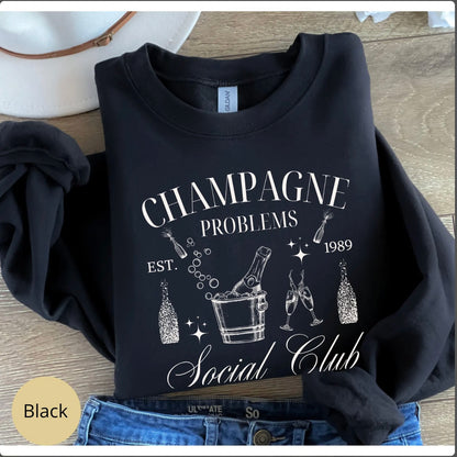 Champagne Problems Sweatshirt