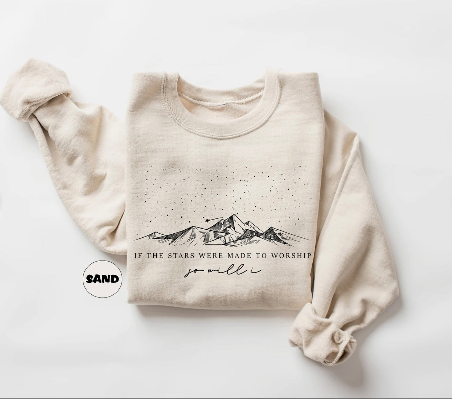 If The Stars Were Made To Worship Sweatshirt
