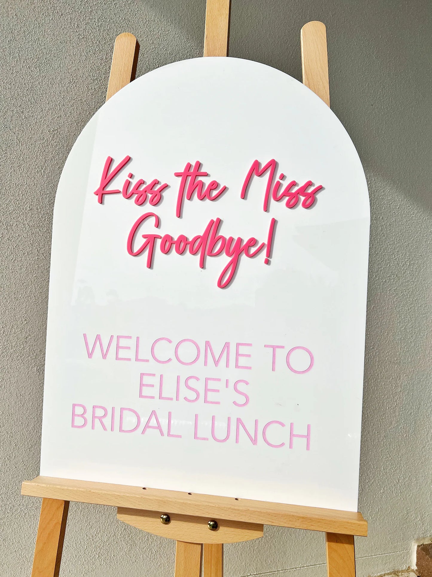 Kiss the kiss goodbye | Bridal lunch sign