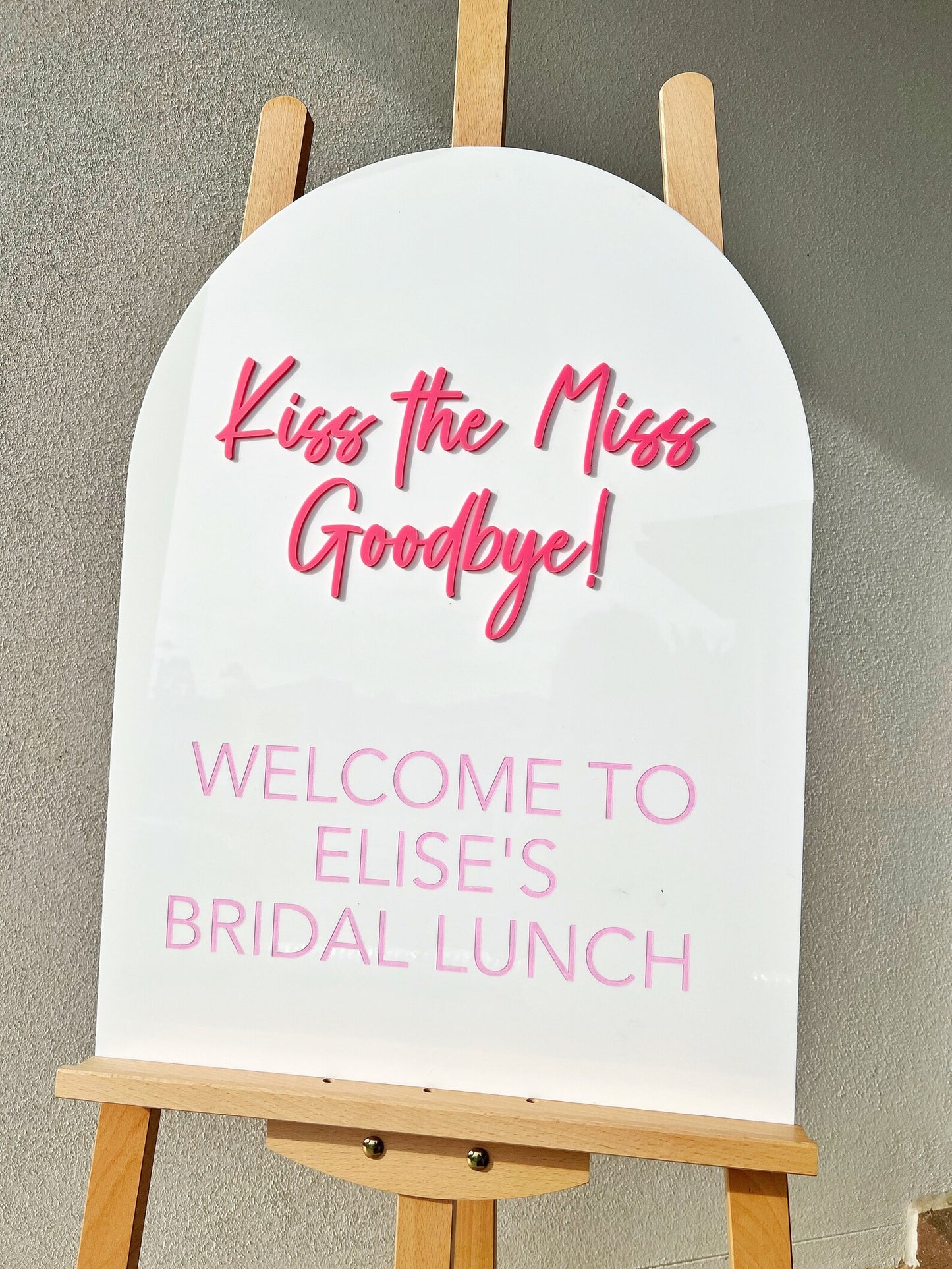 Kiss the kiss goodbye | Bridal lunch sign