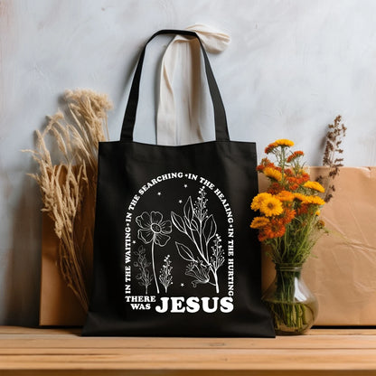 There was Jesus Tote Bag