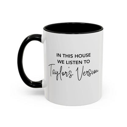 In This House We Listen To Taylor's Version Mug