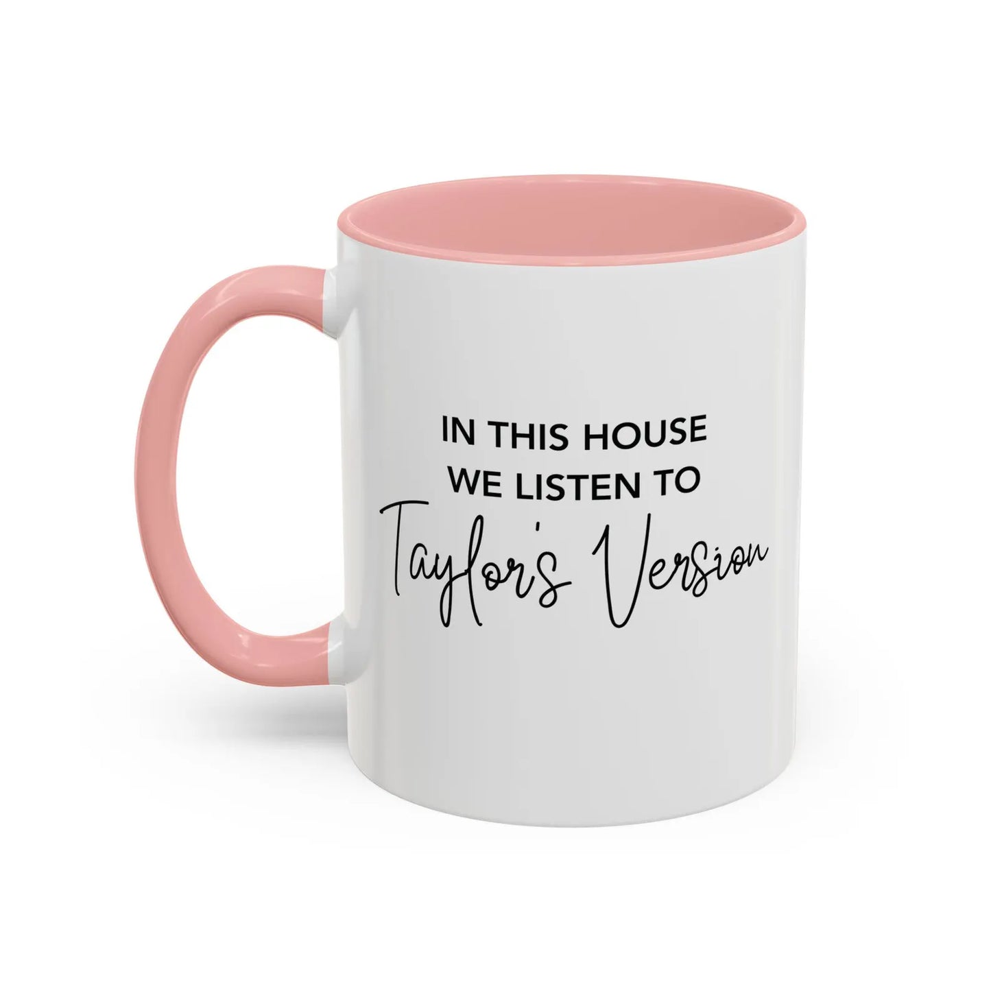 In This House We Listen To Taylor's Version Mug