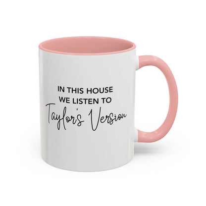 In This House We Listen To Taylor's Version Mug