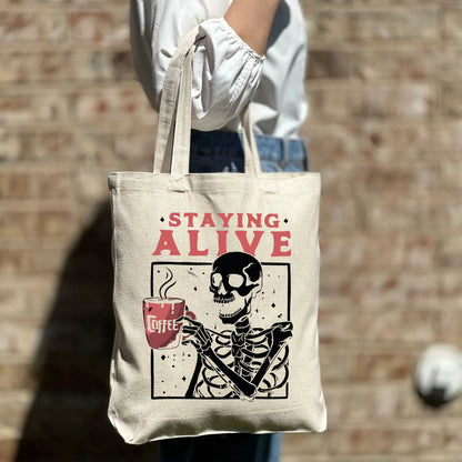 Staying Alive Tote Bag