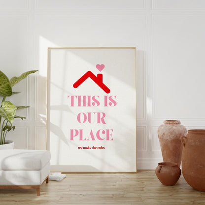 This Is Our Place Print