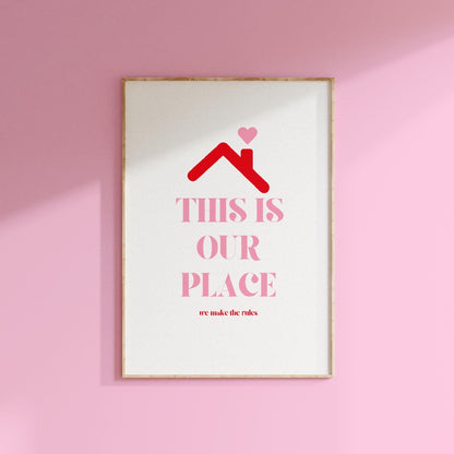 This Is Our Place Print